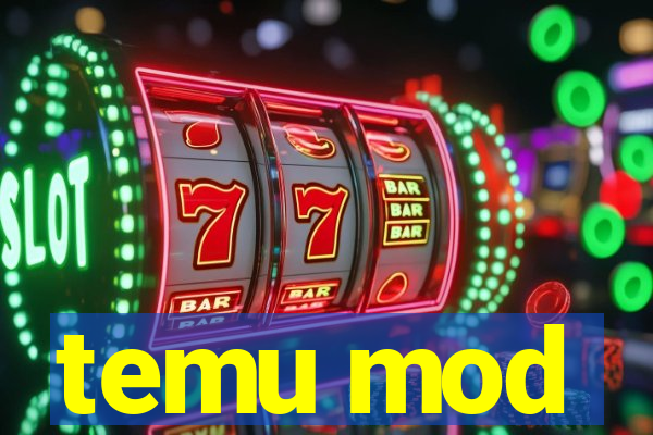 temu mod